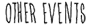 other events